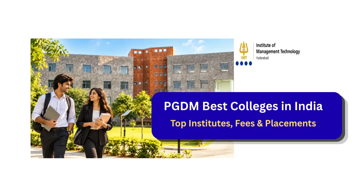 PGDM best colleges in India 2027 guide comparing NIRF ranks, fees and placements, with PGDM students on the IMT Hyderabad campus