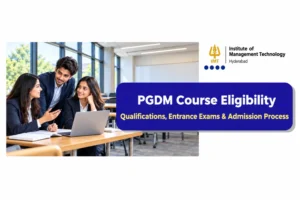 PGDM course eligibility, qualification requirements and entrance exams